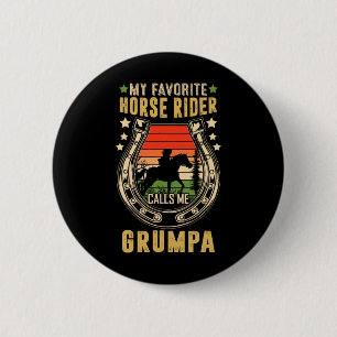 Mein Lieblingspferder nennt mich Grumpa Fathers Da Button