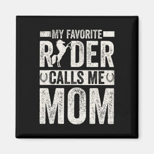 Mein Lieblingspferder nennt mich Mama Funny Horseb Magnet