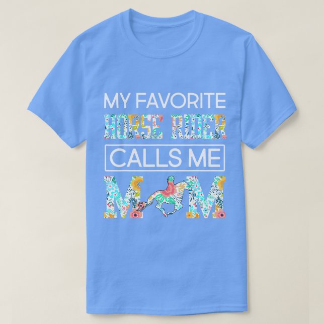 Mein Lieblingspferder nennt mich Mama Funny Mütter T-Shirt (Design vorne)