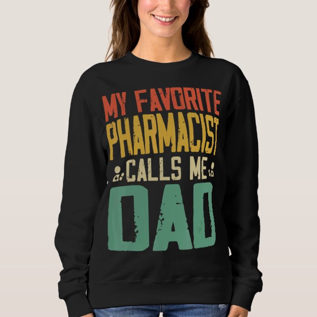 Mein Lieblingspharmaker nennt mich Vater Vintag Re Sweatshirt (Vorderseite)