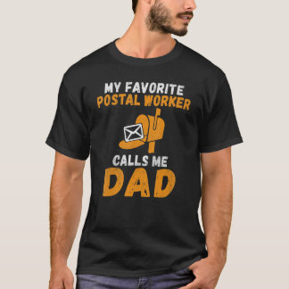 Mein Lieblingspostarbeiter nennt mich Vater Postar T-Shirt