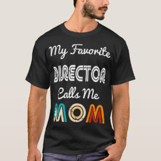 Mein Lieblingsregisseur nennt mich Mom Lustiger Fi T-Shirt