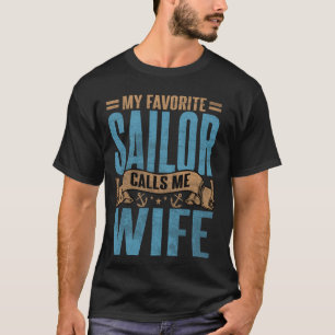 Mein Lieblingssailor nennt mich Ehefrau Funny Prou T-Shirt