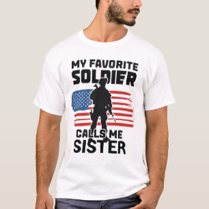 MEIN LIEBLINGSSOLDATEN RUFT MICH SISTER AN T-Shirt