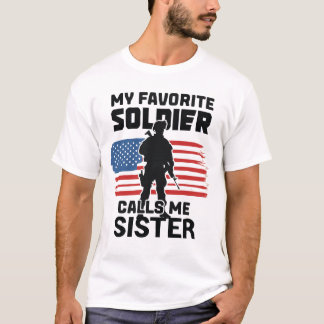MEIN LIEBLINGSSOLDATEN RUFT MICH SISTER AN T-Shirt
