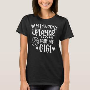 Mein Lieblingsspieler nennt mich Gigi Basketball S T-Shirt