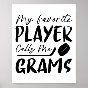 Mein Lieblingsspieler nennt mich Grams Hockey Spie Poster