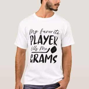 Mein Lieblingsspieler nennt mich Grams Hockey Spie T-Shirt