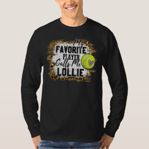 Mein Lieblingsspieler nennt mich Lollie Tennis Mot T-Shirt