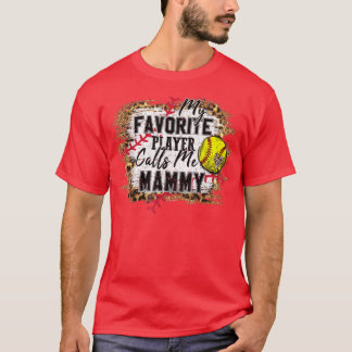 Mein Lieblingsspieler nennt mich Mammy-Softball-Mü T-Shirt