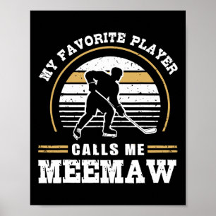 Mein Lieblingsspieler nennt mich Meemaw Hockey Spi Poster