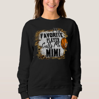 Mein Lieblingsspieler nennt mich Mimi Basketball M Sweatshirt