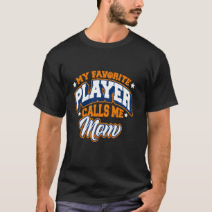 Mein Lieblingsspieler nennt mich Mom Basketball Fa T-Shirt