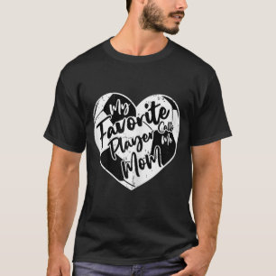 Mein Lieblingsspieler nennt mich Mom Soccer Heart T-Shirt