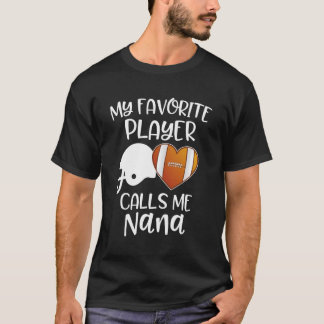 Mein Lieblingsspieler nennt mich Nana American Foo T-Shirt