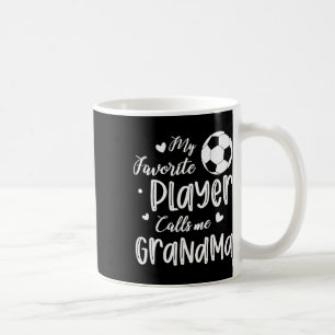 Mein Lieblingsspieler nennt mich Oma Fußballspiele Kaffeetasse