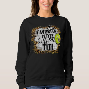 Mein Lieblingsspieler nennt mich Titi Tennis Mothe Sweatshirt