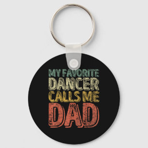 Mein Lieblingstänzer nennt mich Dad-Shirt Lustiges Schlüsselanhänger