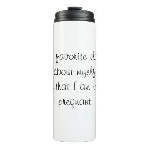 Mein Lieblingsteil nicht schwanger - Travel Tumble Thermosbecher