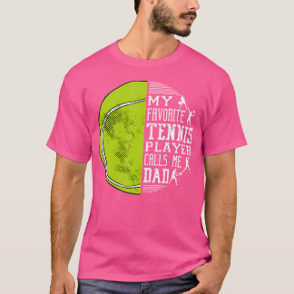 Mein LieblingsTennisspieler nennt mich Vater Tenni T-Shirt
