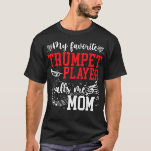 Mein Lieblingster Trompeter Mama Trompete Mama Tro T-Shirt