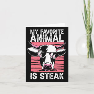 Mein Lieblingstier ist Steak Karte