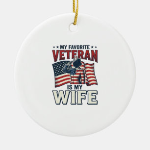 Mein Lieblingsveteran Ist Mein Frau Patriotisches  Keramik Ornament