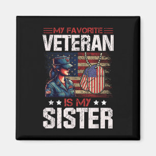 Mein Lieblingsveteran ist meine Schwester Usa Flag Magnet