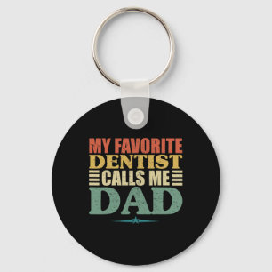 Mein Lieblingszahnarzt nennt mich Dad-Shirt Schlüsselanhänger
