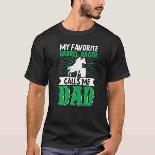 Mein liebster Barrel Racer nennt mich Vater Reiten T-Shirt