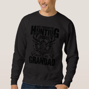 Mein liebster Jagdbuddy nennt mich Grandad Deer Hu Sweatshirt