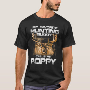 Mein liebster Jagdbuddy nennt mich Mohn T-Shirt