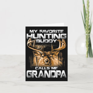 Mein liebster Jagdbuddy nennt mich Opa Karte