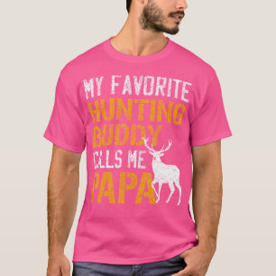 Mein liebster Jagdbuddy nennt mich Papa Deer Hunte T-Shirt