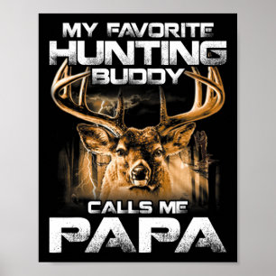 Mein liebster Jagdbuddy nennt mich Papa Poster