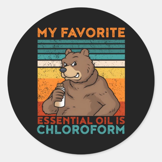 Mein liebstes ätherisches Öl ist Chloroform Runder Aufkleber (Vorderseite)