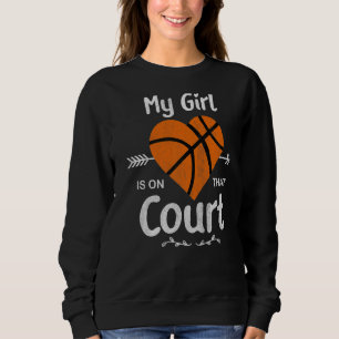 Mein Mädchen ist auf diesem Hof Niedliche Basketba Sweatshirt