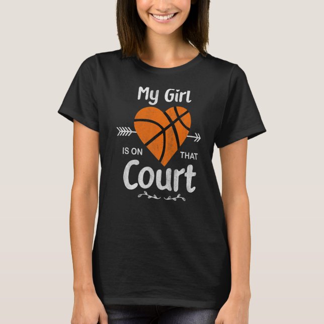 Mein Mädchen ist auf diesem Hof Niedliche Basketba T-Shirt (Vorderseite)