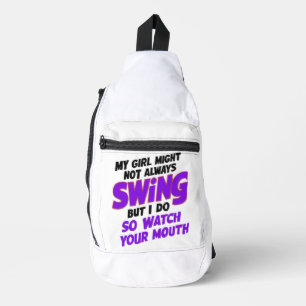 Mein Mädchen mag nicht immer schwingen, aber ich t Crossbody Bag