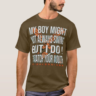 Mein Mädchen schwingt vielleicht nicht immer, aber T-Shirt