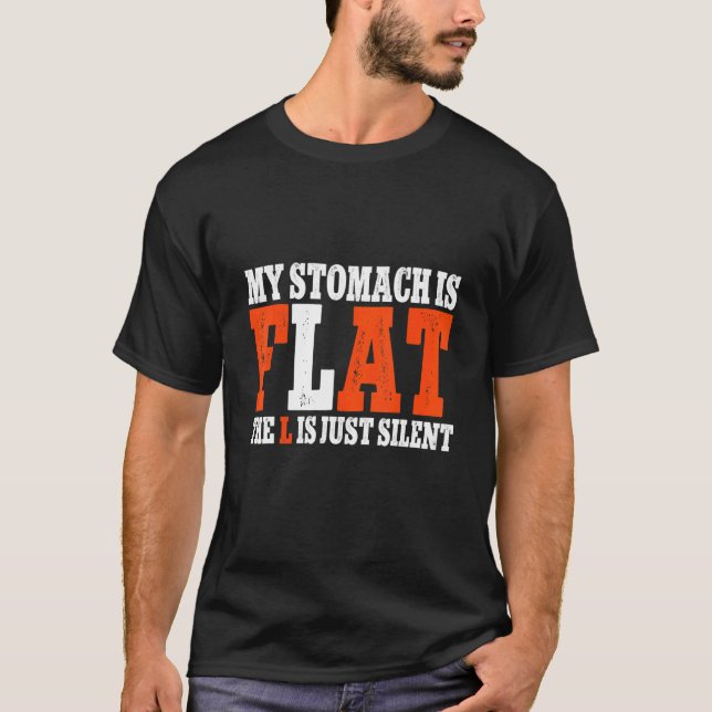 Mein Magen ist flach, das L ist nur stille Fitness T-Shirt (Vorderseite)