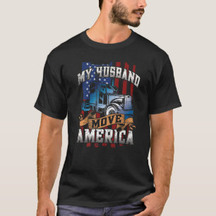 Mein Mann bewegt sich Amerika Semi Truck Driver Tr T-Shirt