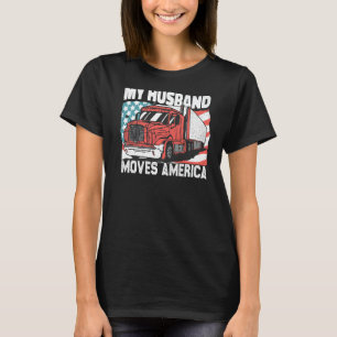 Mein Mann bewegt sich Amerika Semi Truck Driver Tr T-Shirt