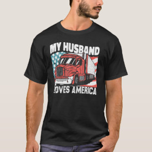 Mein Mann bewegt sich Amerika Semi Truck Driver Tr T-Shirt