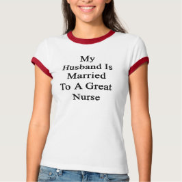 Mein Mann ist einem großen Krankenpfleger Verheira T-Shirt