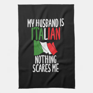 Mein Mann ist Italiener nichts schreckt mich Geschirrtuch