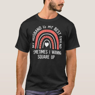 Mein Mann ist mein bester Freund, aber Sprichwort T-Shirt