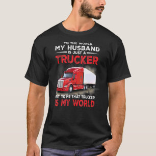 Mein Mann ist nur ein LKW-Fahrer - für mich der LK T-Shirt