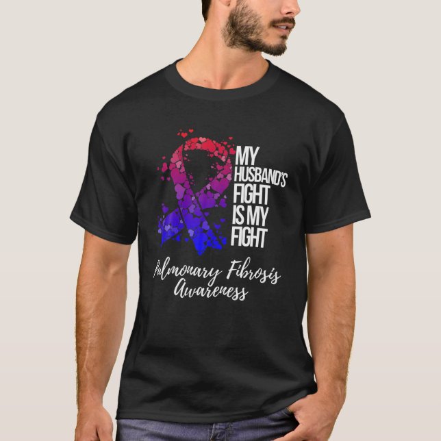 Mein Mann kämpft gegen Lungenfibrose T-Shirt (Vorderseite)
