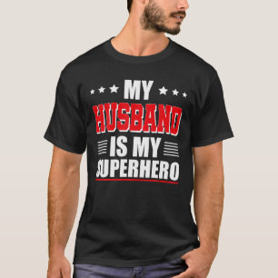 Mein Mann Superheld ist mein Superheld T Shi T-Shirt